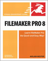 FileMaker Pro 8 for Windows and Macintosh : Visual QuickStart